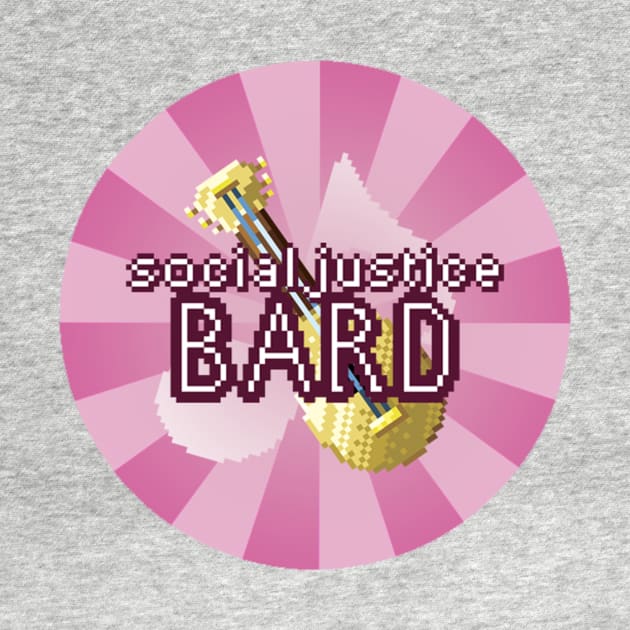 Social Justice Bard by Optimysticals